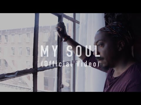 My Soul (Official Video)
