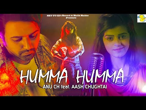 Humma Humma || Anu Ch || Feat.Aash Chughtai || SKY TT CDs Records || Urdu Hindi Songs 2018