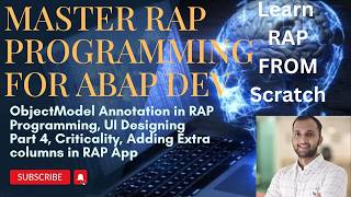 25. ObjectModel Annotation in RAP Programming, UI Designing Part 4, Criticality, Adding Extra column