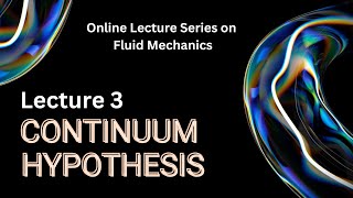 Continuum Hypothesis @FluidMechanics_Physics