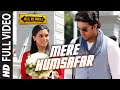 Mere Humsafar FULL VIDEO Song Mithoon Tulsi Kumar All Is Well T Series