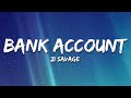 21 Savage - Bank Account (Clean Edit) [Lyrics]