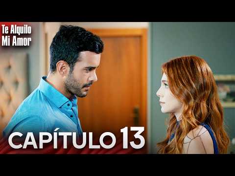Te Alquilo Mi Amor - Capitulo 13 Completo en Español - Serie Turca Doblada al Español | Kiralık Aşk