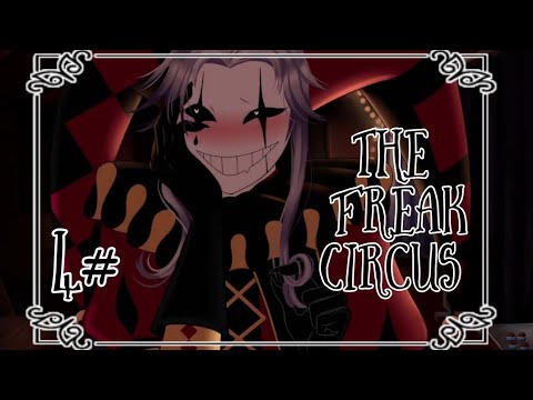 Our Yandere Clown Is Back / The Freak Circus / Part 4