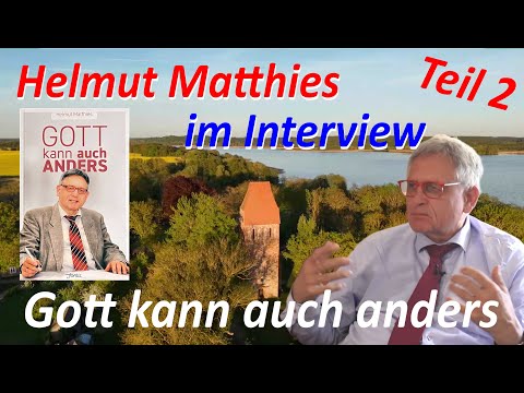 Helmut Matthies - "God can be different"