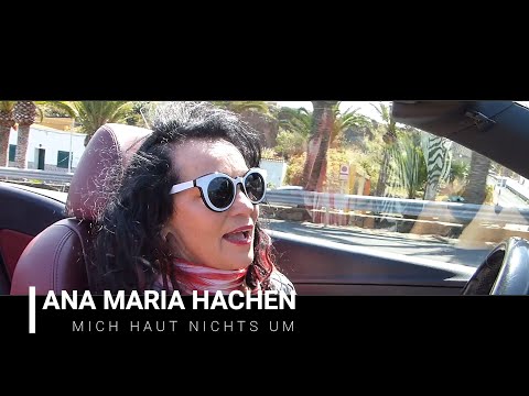 Ana Maria Hachen: "Mich haut nichts um" -  offical Musicvideo (Summer 2019)