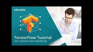 Download the video "TensorFlow Tutorial | Deep Learning Using TensorFlow | TensorFlow Tutorial Python | Edureka"