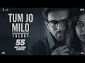 Tum Jo Milo | Freddy | Kartik Aaryan, Alaya F | Pritam | Abhijeet Srivastava | Irshad Kamil