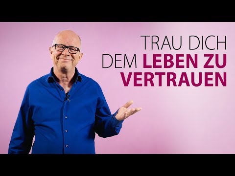Robert Betz - Dare to trust life