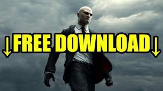 HITMAN COMPLETE DOWNLOAD! FREE! [WORKS 100%!] EASY + ALL DLCs!
