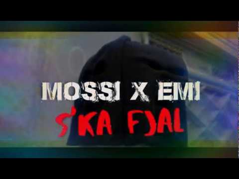 MOSSI X EMI - SKA FJAL (Only Mossi)
