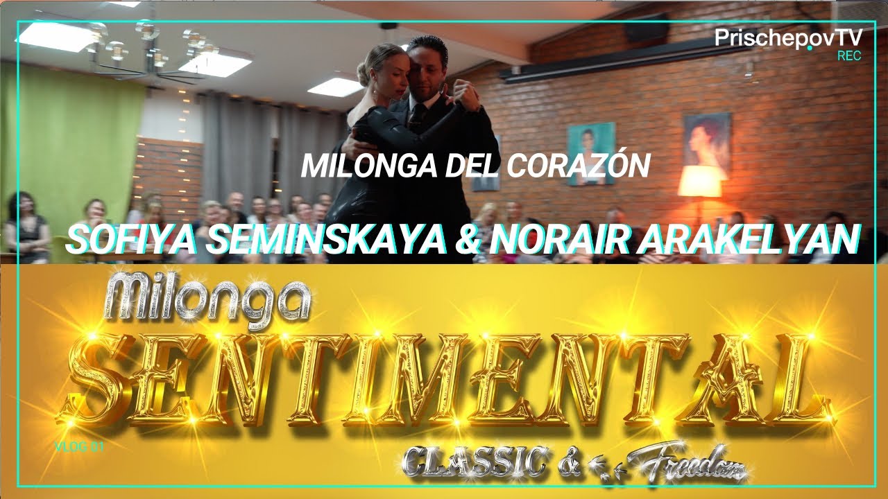 Sofiya Seminskaya & Norair Arakelyan, 3-3, Milonga Sentimental, Milonga del corazón, Juan d'Arienzo