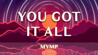 MYMP - You Got It All (1 Hour Loop Music)