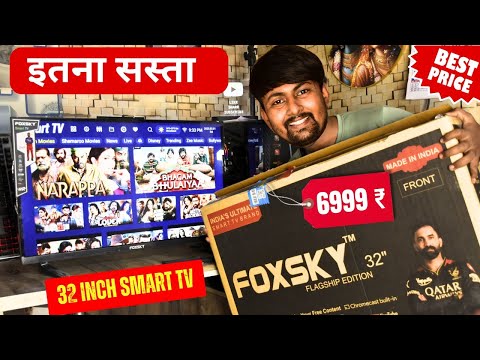 Foxsky 32 Inch Smart TV Unboxing And Review | Best Android Smart TV Under 10000 ₹