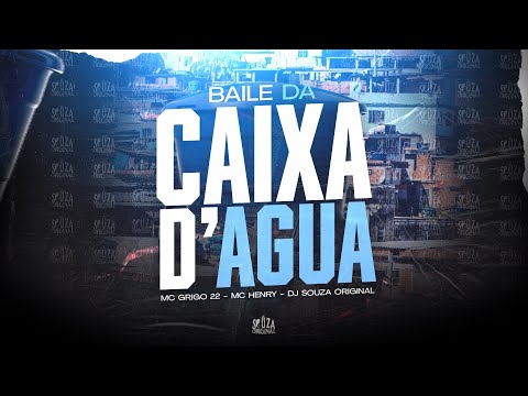 ENTUPIDÃO DA CAIXA D’AGUA - ZONA LESTE - MC Grigo 22 e MC Henry (Prod. Souza Original) 2024