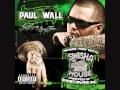 Call Me What You Want- Paul Wall Ft Yung Redd