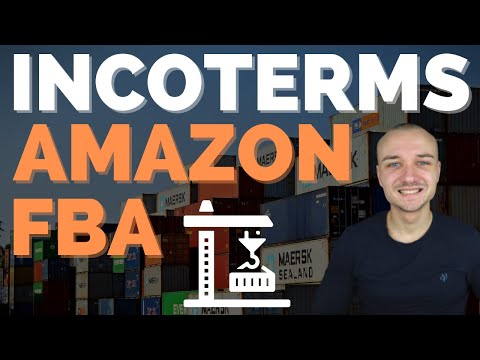 Incoterms erklärt - Amazon FBA: EXW, FOB oder DDP? - Wie du deinen Import organisieren solltest!