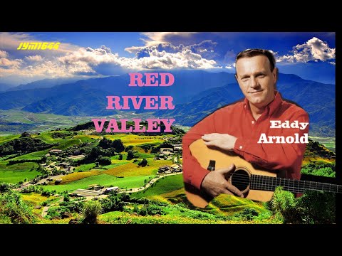 Red River Valley - Eddy Arnold