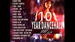 DJ DIMAR - 10 YEAR DANCEHALL MIX OCT 2015