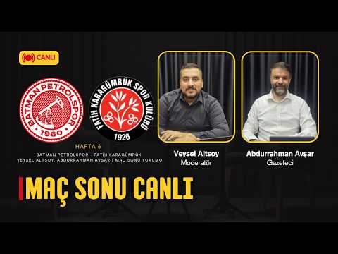 🔴 CANLI | Batman Petrolspor - F. Karagümrük Maç Sonu Özel Yayını | Veysel Altsoy, Abdurrahman Avşar
