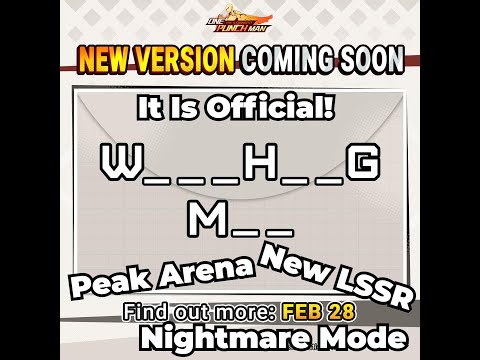 Watchdog Man (Pull?) Next LSSR Peak Arena & Nightmare Mode Confirmed One Punch Man: The Strongest