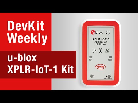 Dev Kit Weekly: u-blox's XPLR-IoT-1 Application Platform