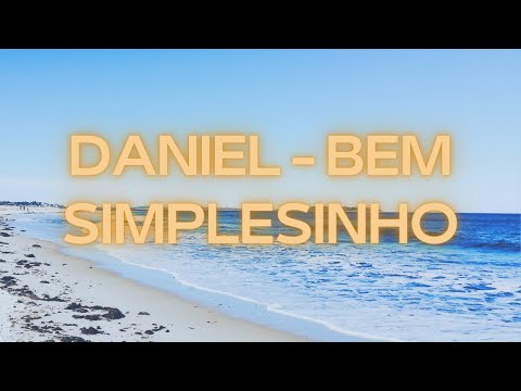 Bem Simplezinho - Daniel