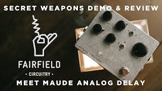 Video thumbnail for Fairfield Circuitry Meet Maude | Secret Weapons Demo & Review by Mark Johnston