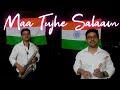 Maa Tujhe Salaam Instrumental Flute Saxophone AR Rehman