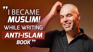 While Writing Anti-Islam Book He Became Muslim! - 