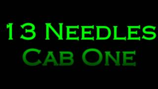 13 Needles - Cab One Lyrics