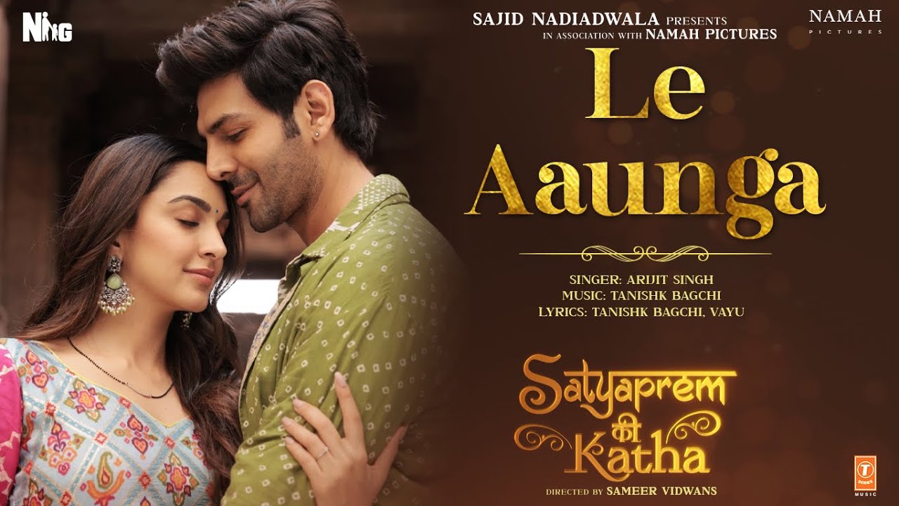 Le Aaunga Lyrics | SatyaPrem Ki Katha | Arijit Singh