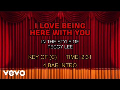 I Love Being Here With You - Peggy Lee