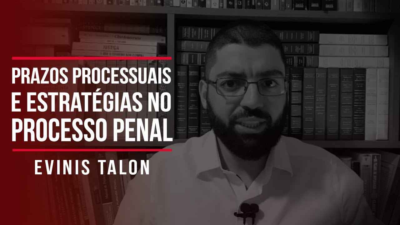 Prazos processuais e estratégia no processo penal