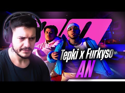 Tepki x Furkyso - "AN" | AlperAlp