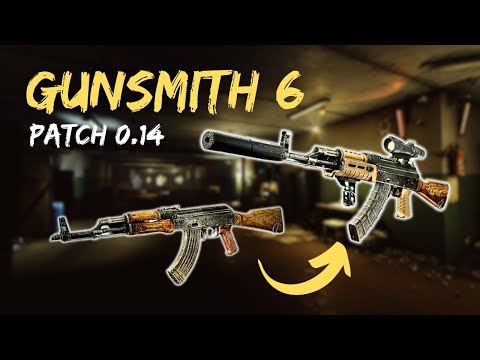 Gunsmith Part 6 Guide - Patch 0.14