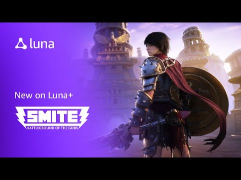 New on Luna+: SMITE