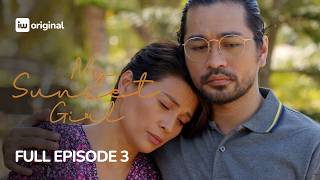 My Sunset Girl | Episode 3: Sins of the Past | Jameson Blake, Charlie Dizon | iWant Originals