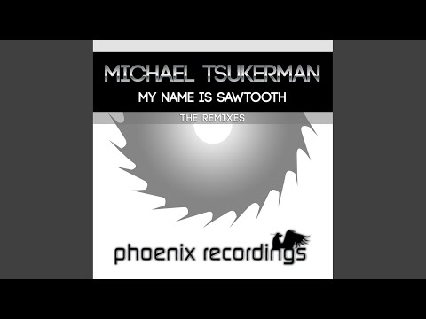My Name Is Sawtooth (Paul Miller Uplifting Remix)