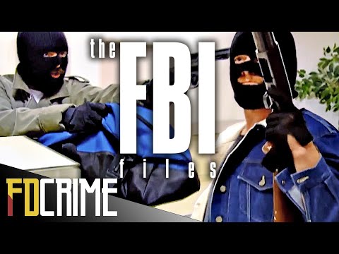 The Most Ruthless Bank Robberies | The FBI Files | Best Of | FD Crime