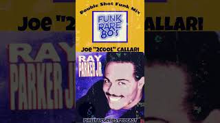 Rare Funk, Classic R&amp;B Funk, 80&#39;s Funk 2Cool&#39;s Double Shot Funk Mix Ray Parker Jr.