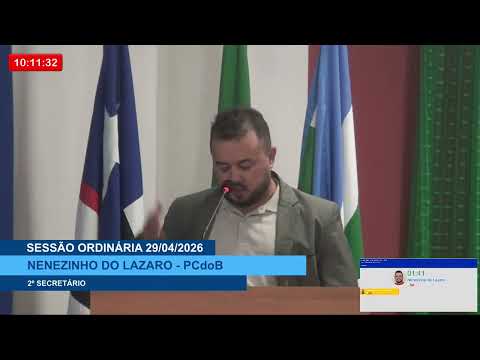  SESSÃO DIA 29/04/2026 – PRONUNCIAMENTO DO VEREADOR NENENZINHO DO LÁZARO