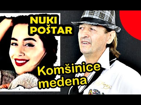 NUKI POŠTAR - Komšinice medena / Prva verzija 1995 / 2024