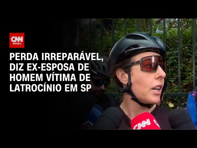 Perda irreparável, diz ex-esposa de homem vítima de latrocínio em SP | CNN NOVO DIA