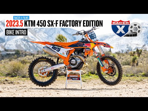 First Ride on 2023.5 KTM 450 SX-F Factory Edition | Racer X Films
