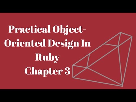 Practical Object Oriented Design In Ruby Chapter 3