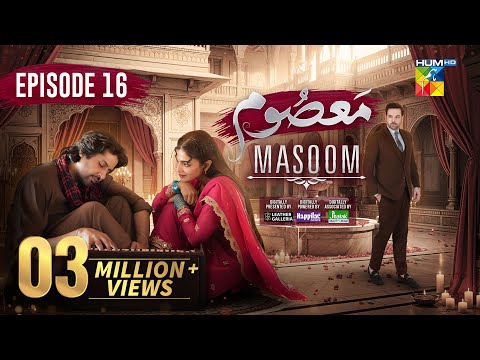 Masoom Episode 16 [CC]- 23 Nov 25 - SPON By Leather Galleria, Happilac Paints & Jhalak Beauty Cream