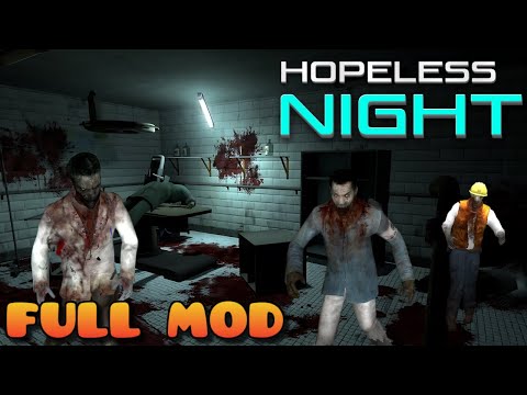HALF LIFE 2 HOPELESS NIGHT | Full Mod Walkthrough | No Commentary