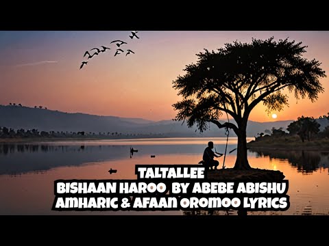 Melodious music of Abebe Abishu with Amharic Lyrics Taltallee