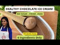 Healthy Chocolate Ice Cream Recipe Without Banana